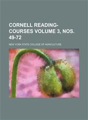 Cornell reading-courses Volume 3, nos. 49-72,1130554023,9781130554021