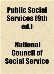 Public Social Services (9th ed.),1151805459,9781151805454