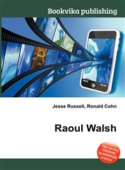 Raoul Walsh,5511216607,9785511216607