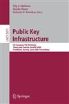 Public Key Infrastructure 5th European PKI Workshop: Theory and Practice, EuroPKI 2008 Trondheim, Norway, June 16-17, 2008, Proceedings,3540694846,9783540694847