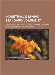 Industrial & mining standard Volume 57,1231177926,9781231177921