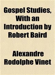 Gospel Studies, With an Introduction by Robert Baird,1152927280,9781152927285