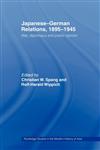 Japanese-German Relations, 1895-1945 War, Diplomacy and Public Opinion,041545705X,9780415457057
