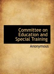 Committee on Education and Special Training,1140551183,9781140551188