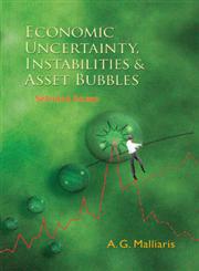 Economic Uncertainty, Instabilities and Asset Bubbles Selected Essays,9812563784,9789812563781