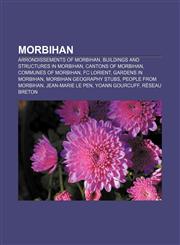 Morbihan Arrondissements of Morbihan, Buildings and structures in Morbihan, Cantons of Morbihan, Communes of Morbihan, FC Lorient,1156539870,9781156539873