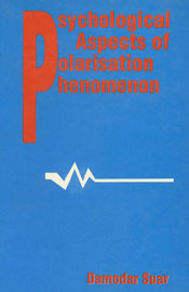 Psychological Aspects of Polarisation Phenomenon 1st Published,8170224136,9788170224136