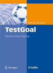 TestGoal Result-Driven Testing,354078828X,9783540788287