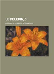 Le Pelerin, 3,1234259168,9781234259167