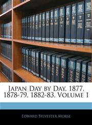 Japan Day by Day, 1877, 1878-79, 1882-83, Volume 1,1144937175,9781144937179