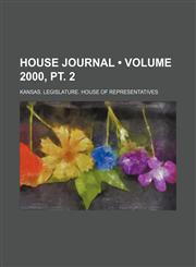House Journal (Volume 2000, pt. 2),1154291464,9781154291469