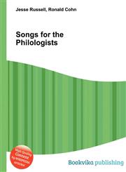 Songs for the Philologists,551256109X,9785512561096
