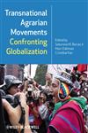 Transnational Agrarian Movements Confronting Globalization,1405190418,9781405190411