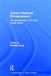 China's Rational Entrepreneurs The Development of the New Private Sector 1st Edition,0415646588,9780415646581
