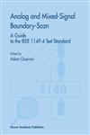Analog and Mixed-Signal Boundary-Scan A Guide to the IEEE 1149.4 Test Standard,0792386868,9780792386865