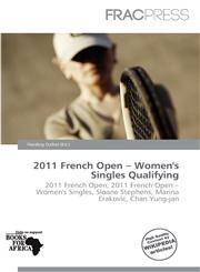 2011 French Open - Women's Singles Qualifying,6135719297,9786135719291