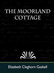 The Moorland Cottage,1604243945,9781604243949