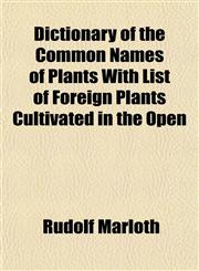 Dictionary of the Common Names of Plants With List of Foreign Plants Cultivated in the Open,1153341735,9781153341738