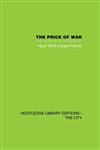 The Price of War Urbanization in Vietnam, 1954-1985,0415418011,9780415418010