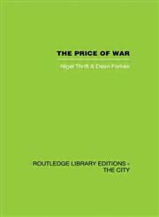 The Price of War Urbanization in Vietnam, 1954-1985,0415418011,9780415418010
