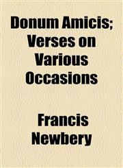 Donum Amicis; Verses on Various Occasions,1154499898,9781154499896