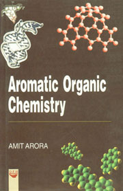 Aromatic Organic Chemistry 1st Published,8183562027,9788183562027