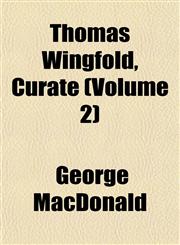 Thomas Wingfold, Curate (Volume 2),1152065300,9781152065307