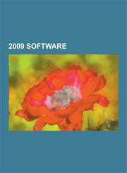 2009 Software Windows 7, Mac OS X Snow Leopard, Internet Explorer 8, Apache Wave, Firefox 3.5, Windows Server 2008 R2, Firefox 3.6,,1230558225,9781230558226