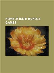 Humble Indie Bundle Games And Yet It Moves, Anomaly: Warzone Earth, Aquaria (Video Game), Atom Zombie Smasher, Bit.Trip Runner, Braid (Video Gam,1156074908,9781156074909