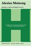 Alexius Meinong On Objects of Higher Order and Husserl's Phenomenology,9024720338,9789024720330