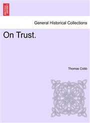 On Trust.,1240902484,9781240902484