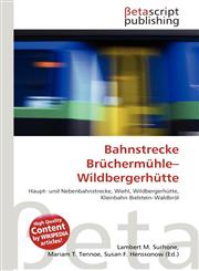 Bahnstrecke Brüchermühle-Wildbergerhütte,6134828998,9786134828994