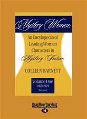 Mystery Women An Encyclopedia of Leading Women Characters in Mystery Fiction: Vol.1 (1860-1979),1458768341,9781458768346