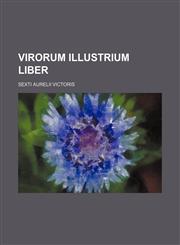 Virorum Illustrium Liber,1150941448,9781150941443