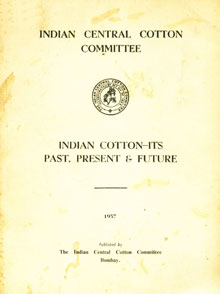 Indian Cotton - Its Past, Present and Future