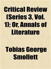 Critical Review (Series 3, Vol. 1); Or, Annals of Literature,1152599933,9781152599932