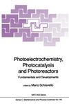 Photoelectrochemistry, Photocatalysis and Photoreactors Fundamentals and Developments,9048184142,9789048184149