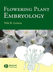 Flowering Plant Embryology With Emphasis On Economic Species,0813827477,9780813827476