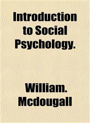Introduction to Social Psychology.,1152976370,9781152976375