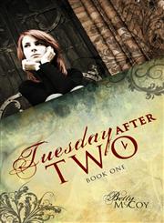 Tuesday After Two Book One,1606045482,9781606045480