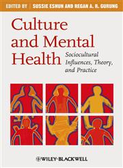 Culture and Mental Health Sociocultural Influences, Theory, and Practice,1405169826,9781405169820