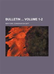 Bulletin  Volume 1-2,1154027775,9781154027778