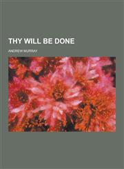 Thy Will Be Done,1230402918,9781230402918