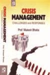 Crisis Management Challenges and Responses,818484137X,9788184841374