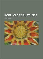 Morphological Studies,1234896230,9781234896232
