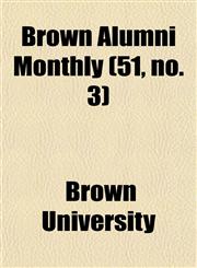 Brown Alumni Monthly (51, no. 3),1154646521,9781154646528