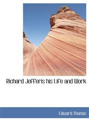 Richard Jefferis his Life and Work,1140142879,9781140142874