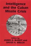 Intelligence and the Cuban Missile Crisis,0714648833,9780714648835