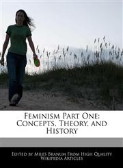 Feminism Part One Concepts, Theory, and History,1170682065,9781170682067