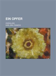 Ein Opfer; Erzahlung,1153526042,9781153526043